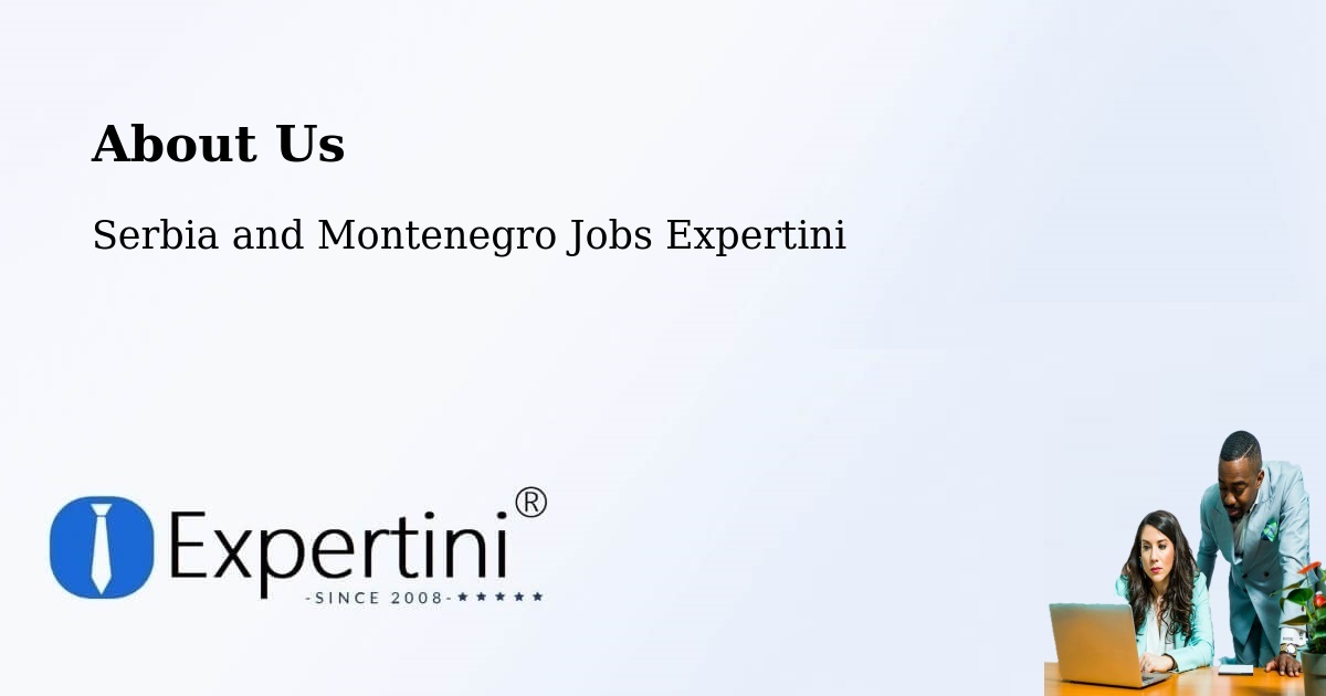 About Expertini Recruitment Platform  – Chapais - Chapais, Serbia and Montenegro Jobs Expertini
