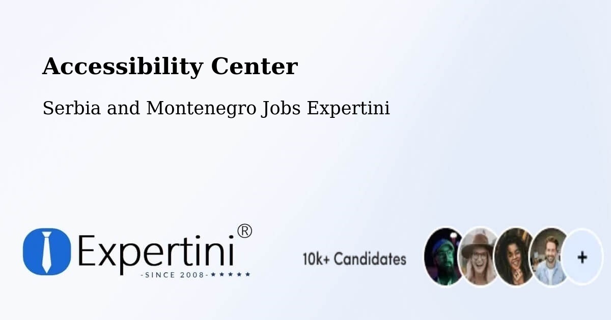 Accessibility Statement – Chapais - Serbia and Montenegro Jobs Expertini