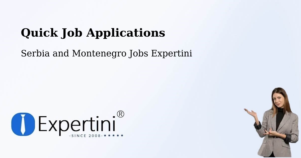 Quick Apply Feature – Chapais - Serbia and Montenegro Jobs Expertini