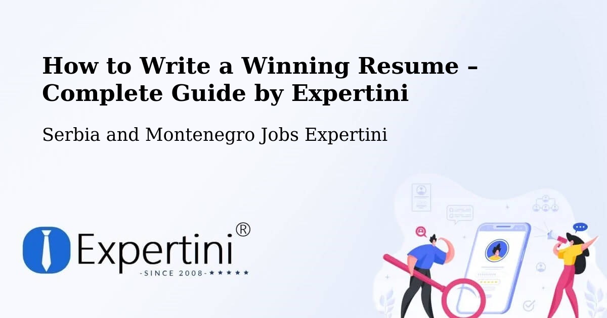 Resume Writing Guide for Job Seekers – Chapais - Chapais, Serbia and Montenegro Jobs Expertini