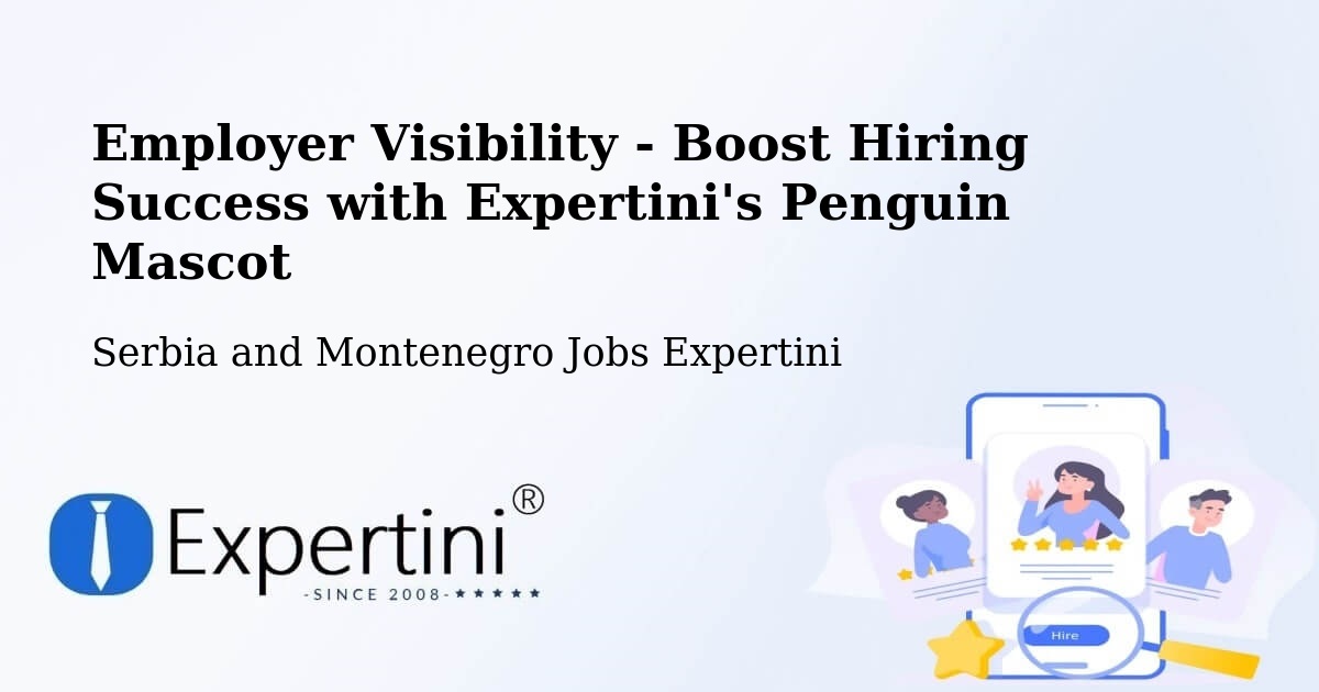 CV and Resume Visibility Optimization – Chapais - Serbia and Montenegro Jobs Expertini